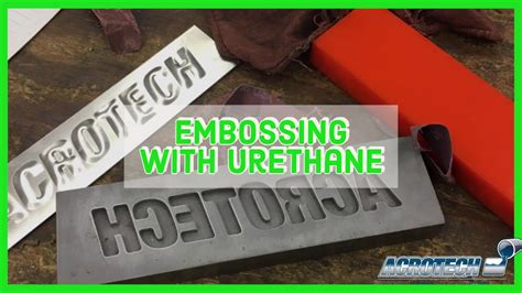Embossing Sheet Metal with Urethane .